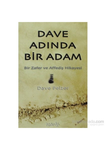 Dave Adında Bir Adam - Bir Zafer ve Affediş Hikayesi