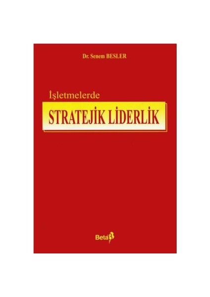 İşletmelerde Stratejik Liderlik