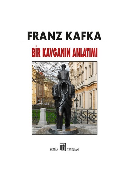 Bir Kavganın Anlatımı-Franz Kafka