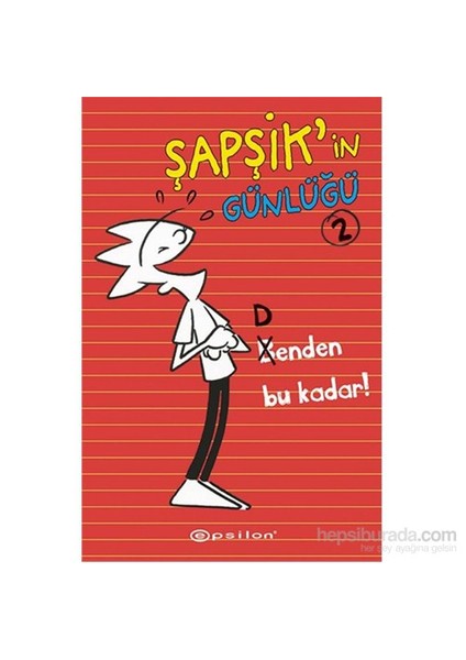 Şapşik’İn Günlüğü: Benden Bu Kadar-Dan Kirchner