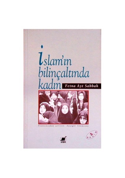 İslam'ın Bilinçaltında Kadın