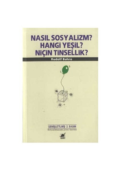 Nasıl Sosyalizm? Hangi Yeşil? Niçin Tinsellik?-Rudolf Bahro