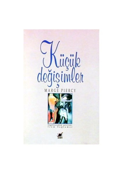 Küçük Değişimler-Marge Piercy