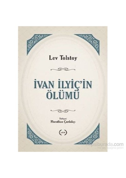 İvan İlyiçin Ölümü-Lev Nikolayeviç Tolstoy