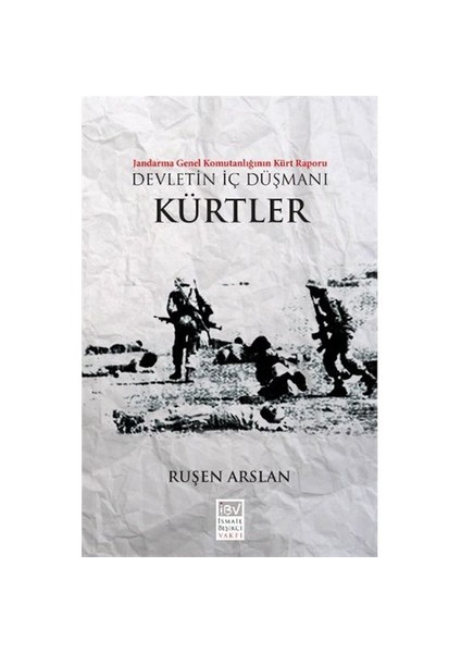 Devletin İç Düşmanı Kürtler-Ruşen Arslan