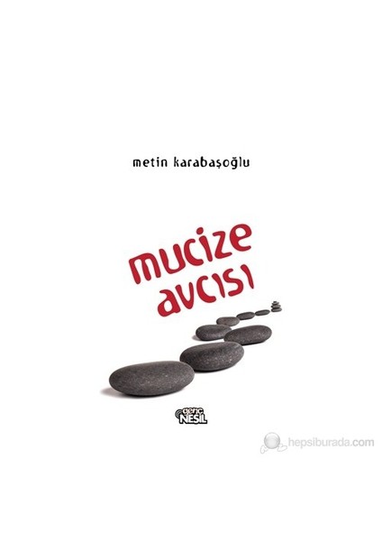 Mucize Avcısı-Metin Karabaşoğlu