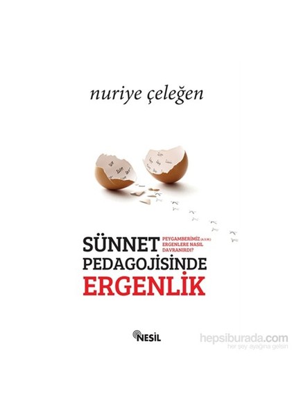 Sünnet Pedagojisinde Ergenlik-Nuriye Çeleğen