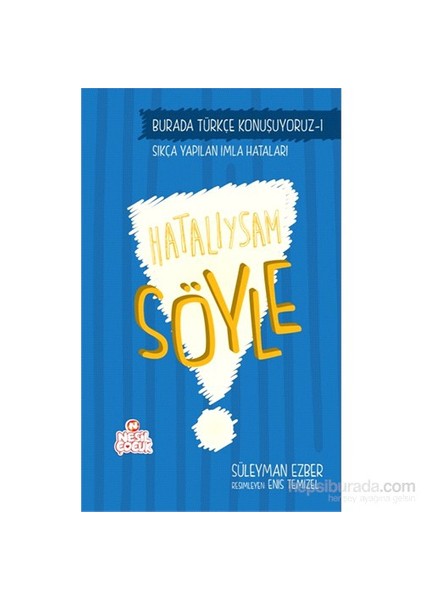 Burada Türkçe Konuşuyoruz: Hatalıysam Söyle - Süleyman Ezber