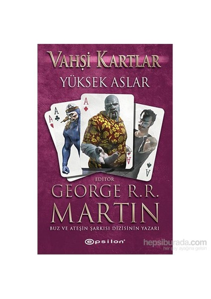 Vahşi Kartlar 2: Yüksek Aslar - George R. R. Martin