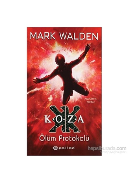 Koza Ölüm Protokolü - Mark Walden