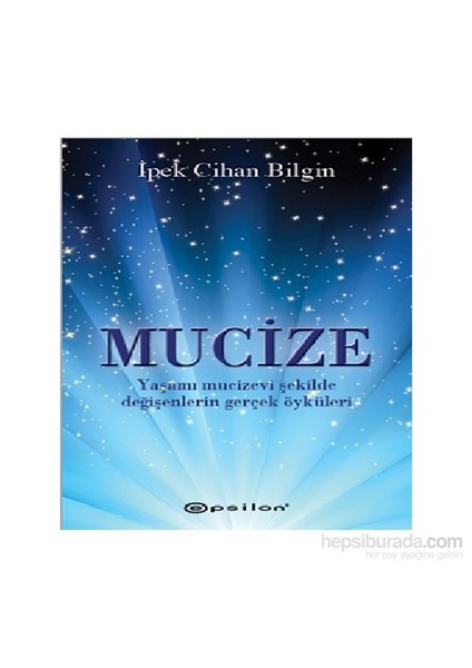 Mucize - İpek Cihan Bilgin