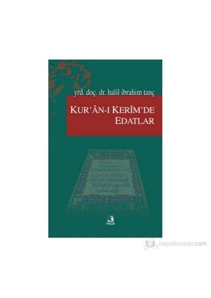 Kur'An-I Kerim'De Edatlar-Halil İbrahim Tanç