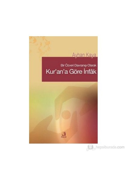 Kur'An'A Göre İnfak-Ayhan Kaya