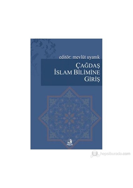 Çağdaş İslam Bilimine Giriş