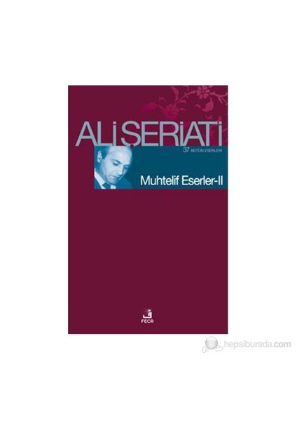 Muhtelif Eserler 2-Ali Şeriati