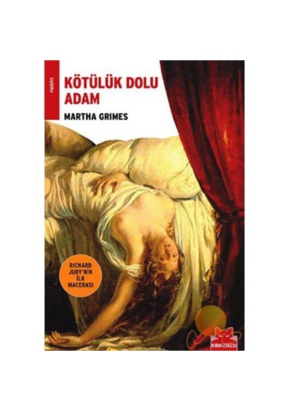 Kötülük Dolu Adam - Martha Grimes