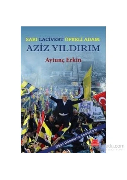 Sarı-Lacivert Öfkeli Adam Aziz Yıldırım - Aytunç Erkin