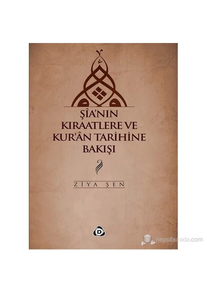 Sia’Nın Kıraatlere Ve Kur’An Tarihine Bakısı-Ziya Şen