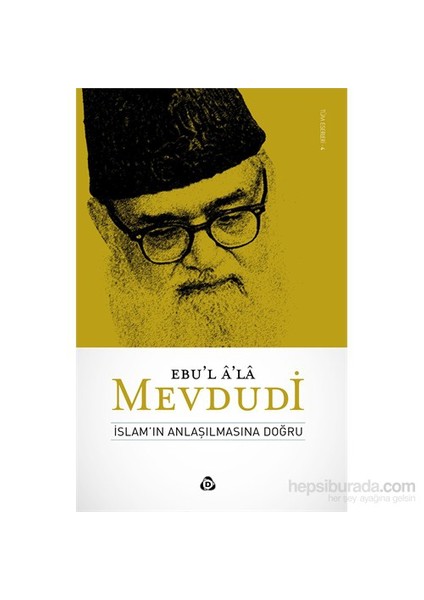 İslamın Anlaşılmasına Doğru-Seyyid Ebu'L-A'La El-Mevdudi