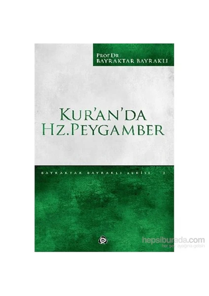 Kuranda Hz. Peygamber - Bayraktar Bayraklı