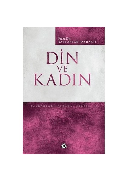 Din Ve Kadın - Bayraktar Bayraklı