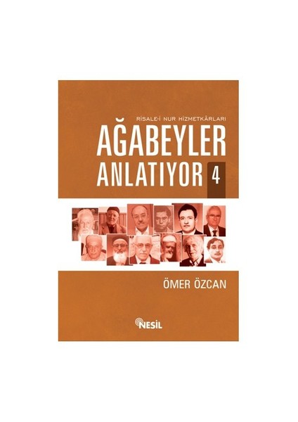 Risale-İ Nur Hizmetkarları Ağabeyler Anlatıyor - 4 - Ömer Özcan