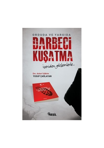 Orduda ve Yargıda Darbeci Kuşatma