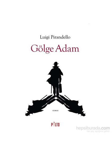 Gölge Adam-Luigi Pirandello