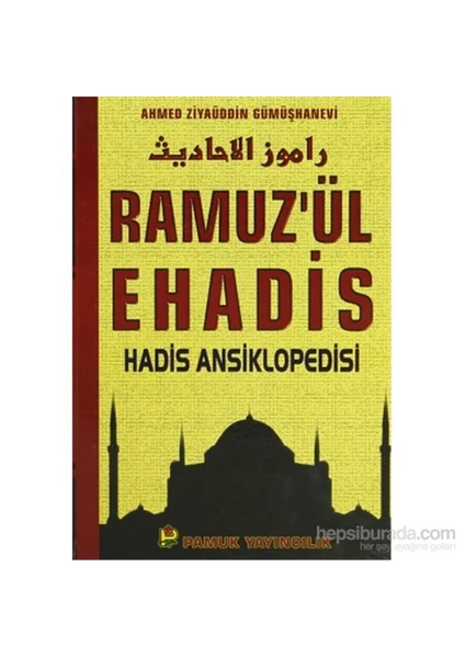 Ramuz’Ül Ehadis Hadis Ansiklopedisi (2 Cilt Takım)-Ahmed Ziyaüddin Gümüşhanevi