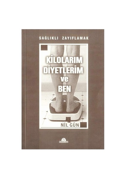 Kilolarım Diyetlerim Ve Ben-Nil Gün