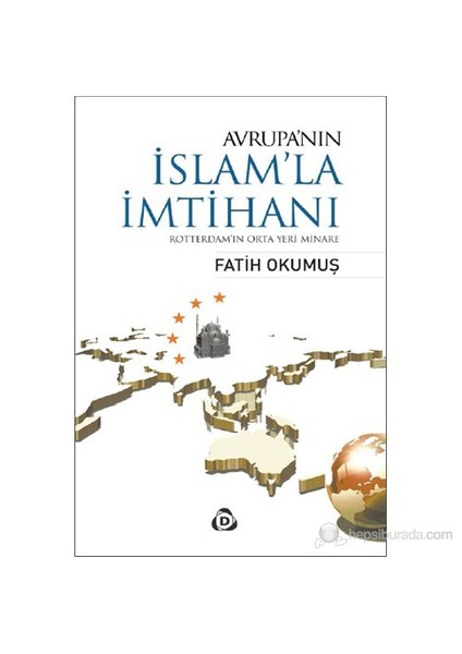 Avrupa'Nın İslam'La İmtihanı - (Rotterdam'In Orta Yeri Minare)-Fatih Okumuş