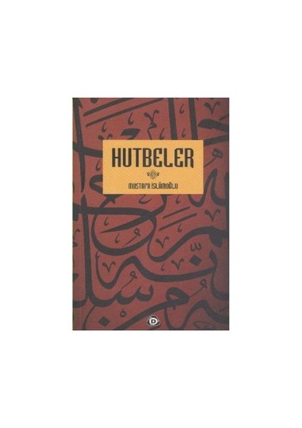 Hutbeler-Mustafa İslamoğlu