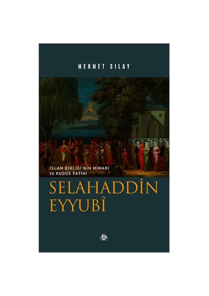 Selahaddin Eyyubi-Mehmet Sılay