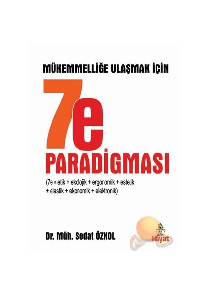 7E Paradigması - Sedat Özkol