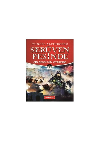 Çin Seddi'Nin Ötesinde: Serüven Peşinde-Tuncel Altınköprü