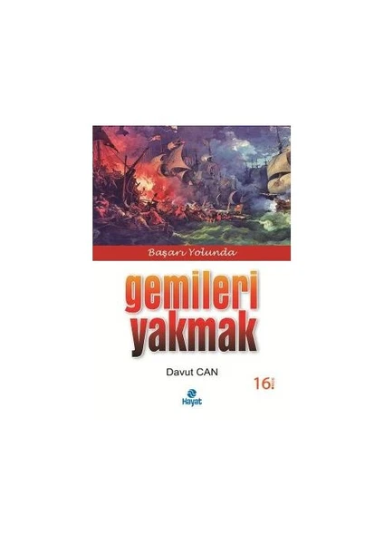 Gemileri Yakmak - Davut Can