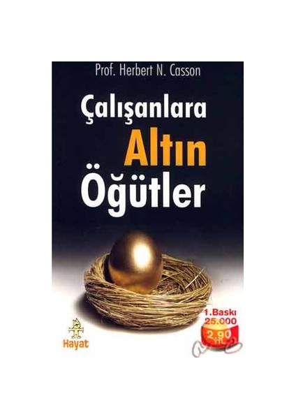 Çalışanlara Altın Öğütler - Herbert N. Casson