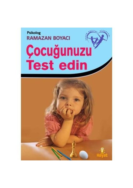 Çocuğunuzu Test Edin-Ramazan Boyacı