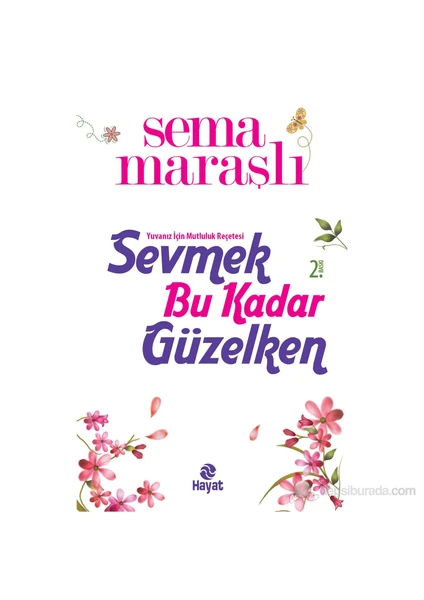 Sevmek Bu Kadar Güzelken-Sema Maraşlı