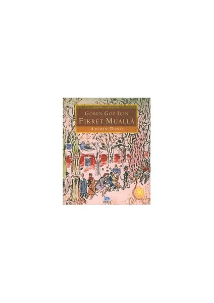 Gören Göz İçin Fikret Mualla