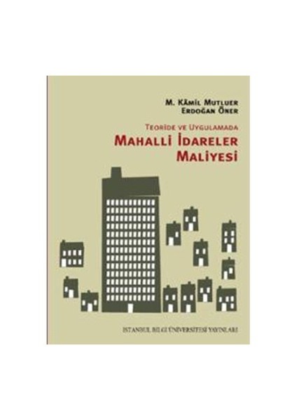 Teoride ve Uygulamada Mahalli İdareler Maliyesi