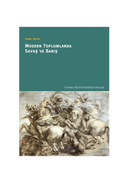 Modern Toplumlarda Savaş Ve Barış-Cemil Oktay