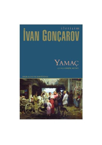 Yamaç - Ivan Alexandrovich Goncharov