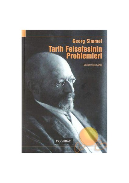 Tarih Felsefesinin Problemleri - Georg Simmel