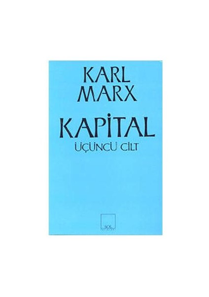 Kapital 3. Cilt-Karl Marx