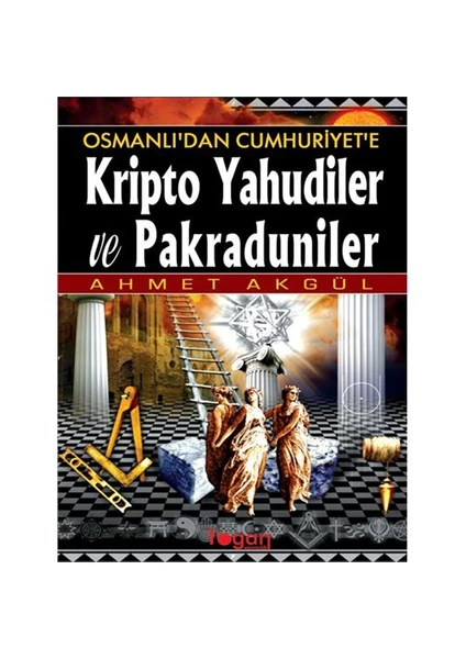 Kripto Yahudiler Ve Pakraduniler-Ahmet Akgül