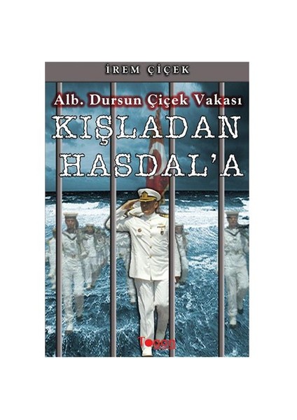 Kışladan Hasdal’a - İrem Çiçek