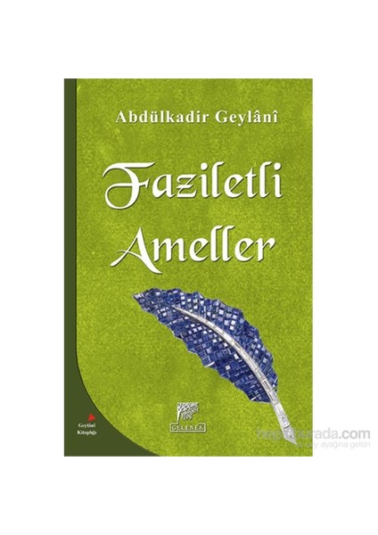 Faziletli Ameller - Faziletli Ameller Ve Rükünleri-Abdulkadir Geylani