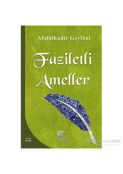 Faziletli Ameller - Faziletli Ameller Ve Rükünleri-Abdulkadir Geylani