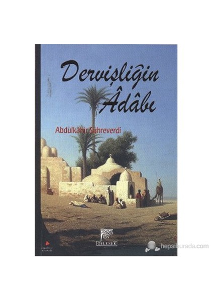 Dervişliğin Adabı-Abdülkahir Sühreverdi